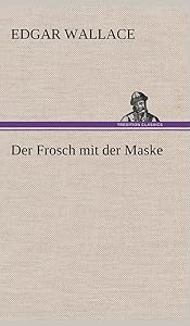 Der Frosch mit der Maske (German Edition)