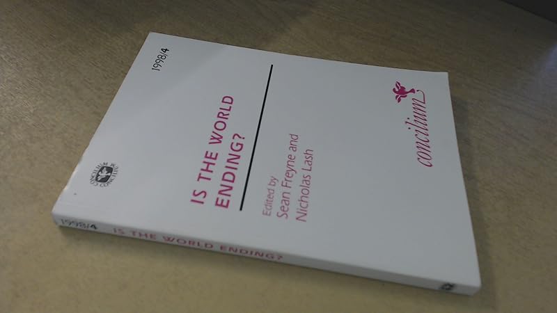 Concilium 1998/4: Is the World Ending? by Sean Freyne