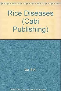 Rice Diseases (Cabi Publishing) by S. H. Ou