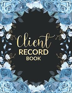 Client Record Book: Client Profile Log Book with A-Z Alphabetical Tabs, Keep Track of Client Number, Information, Date/Time, Service, Amount and, Notes by AS Publishing House