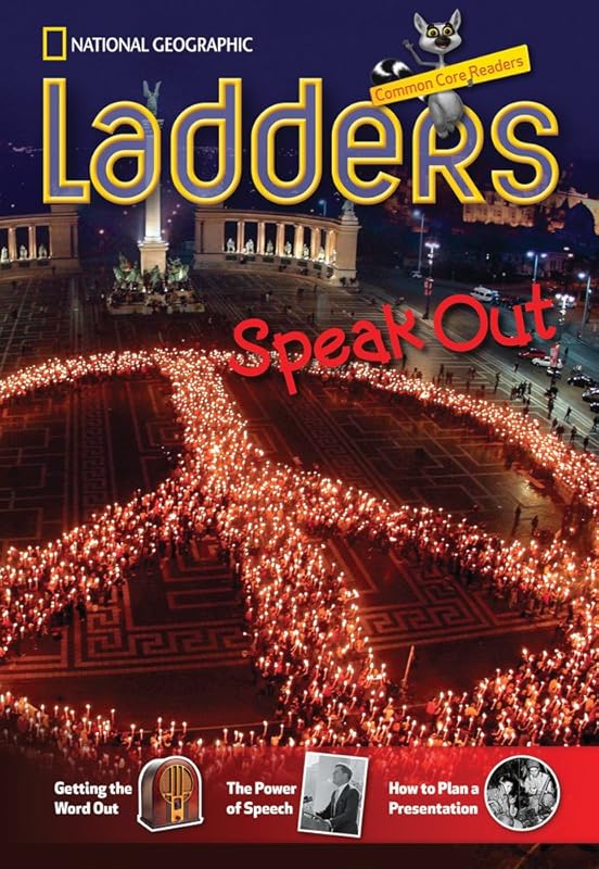 Ladders Reading/Language Arts 5: Speak Out (on-level; Social Studies) (Ladders: Common Core Readers) by National Geographic Learning