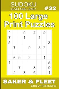 Sudoku Level One Easy #32: 100 Level One Easy Brain Twisters for Novices and Beginners Fun and Relaxation by Saker Publishing