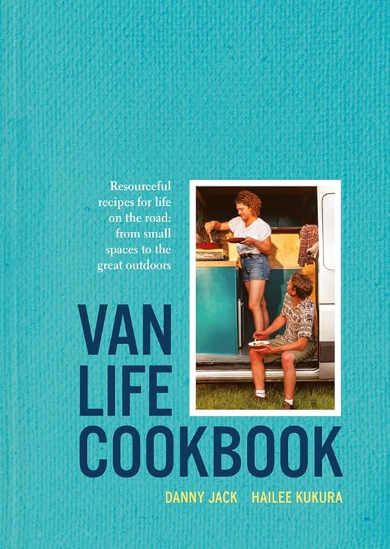 Van Life Cookbook: The portable, budget-friendly and sustainable cookbook for life on the go by unknown author