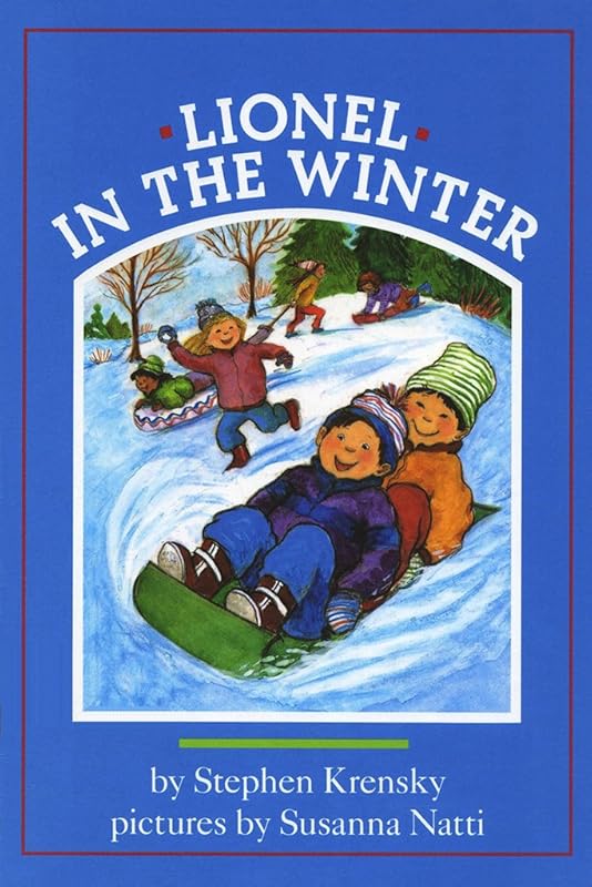 Lionel in the Winter (The Everyday Adventures of Lionel Book 5) by Stephen Krensky