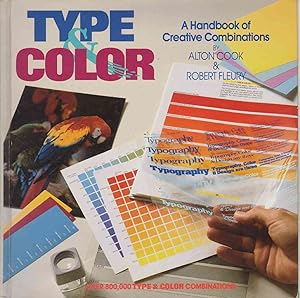 Type & Color: A Handbook of Creative Combinations by Alton Cook