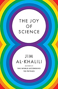 The Joy of Science by Jim Al-Khalili
