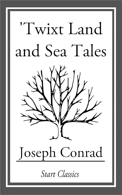 Twixt Land and Sea Tales by Joseph Conrad