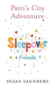 Patti's City Adventure (Sleepover Friends Book 38)