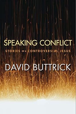 Speaking Conflict: Stories of a Controversial Jesus