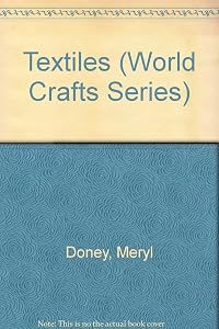 Textiles (World Crafts Series)