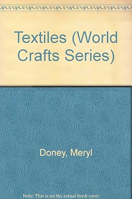 Textiles (World Crafts Series)