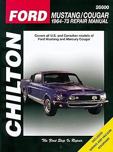 Ford Mustang and Cougar, 1964-73 (Chilton Total Car Care Series Manuals)
