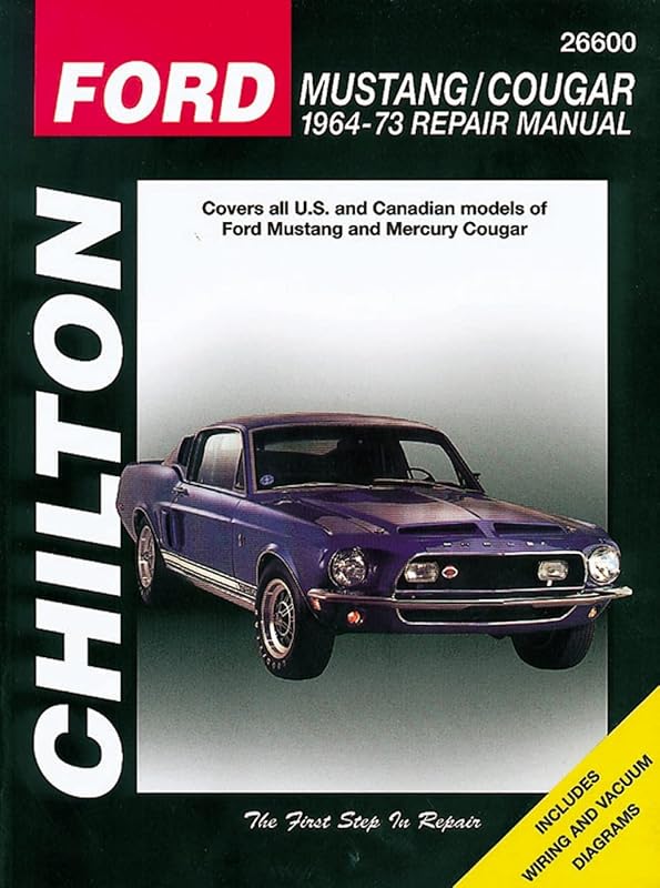 Ford Mustang and Cougar, 1964-73 (Chilton Total Car Care Series Manuals) by Chilton