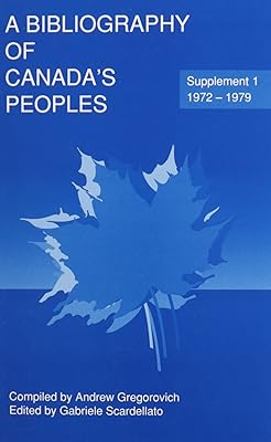 A Bibliography of Canada's Peoples, Supplement One: 1972-1979
