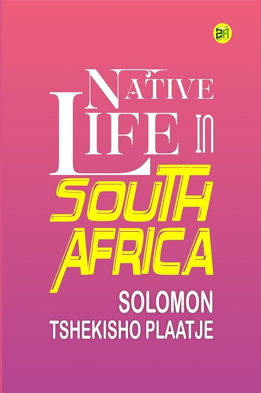 Native Life in South Africa by John S. C. Abbott