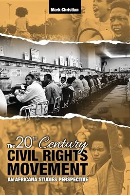 The 20th Century Civil Rights Movement: An Africana Studies Perspective