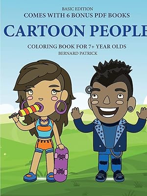 Coloring Book for 7+ Year Olds (Cartoon People)