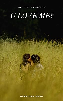 U LOVE ME?: your love is a journey........