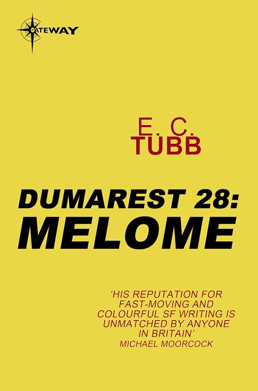 Melome: The Dumarest Saga Book 28 by E.C. Tubb