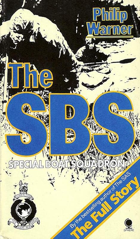 The Special Boat Squadron by Philip Warner