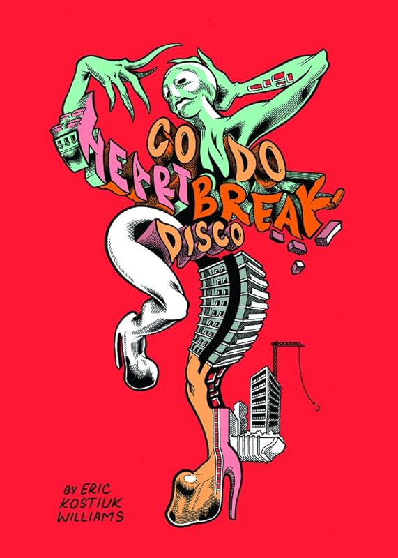 Condo Heartbreak Disco by Eric Kostiuk Williams