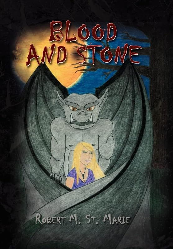 Blood and Stone by Robert M St Marie