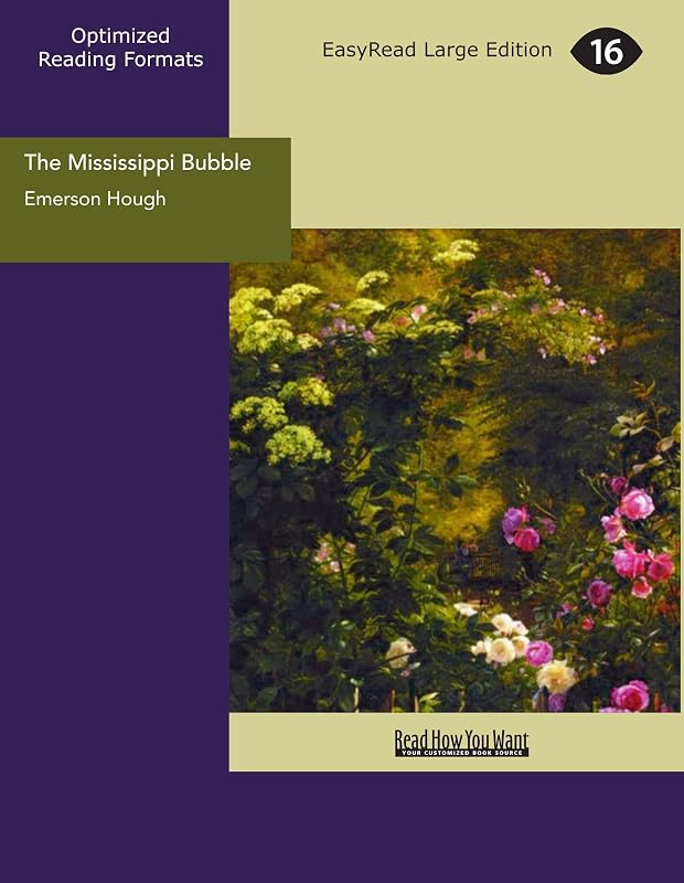 The Mississippi Bubble by Emerson Hough