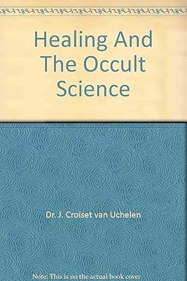 HEALING AND OCCULT SCIENCE