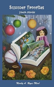 Summer Favorites: Youth Stories by Marily A. Reyes