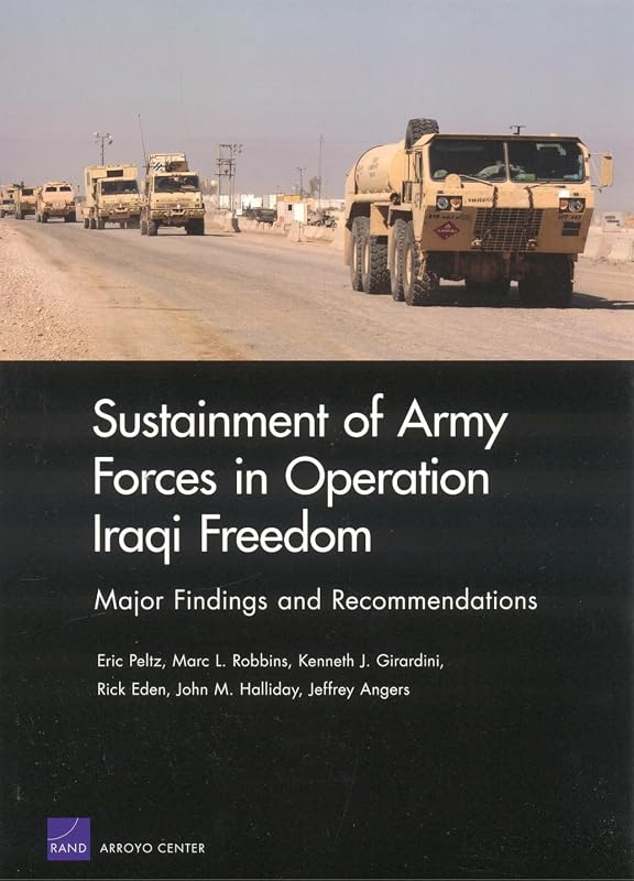 Sustainment of Army Forces in Operation Iraqi Freedom by Eric Peltz