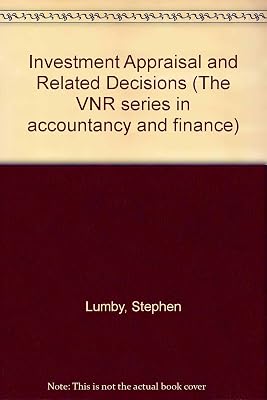Investment Appraisal and Related Decisions