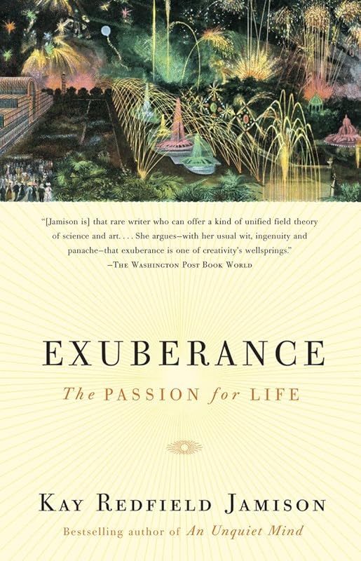 Exuberance: The Passion for Life by Kay Redfield Jamison