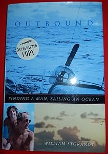 Outbound: Finding a Man, Sailing an Ocean (Living Out: Gay and Lesbian Autobiographies, Joan Larkin and David Bergman, Series Editors) by William Storandt