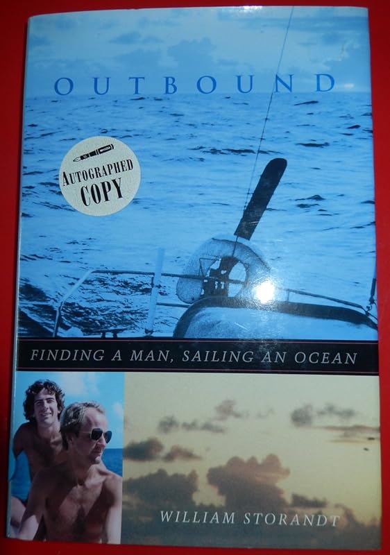 Outbound: Finding a Man, Sailing an Ocean (Living Out: Gay and Lesbian Autobiographies, Joan Larkin and David Bergman, Series Editors) by William Storandt
