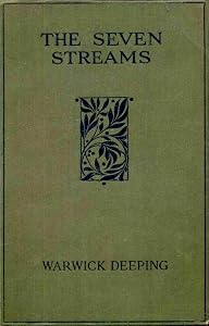 The Seven Streams by Warwick Deeping
