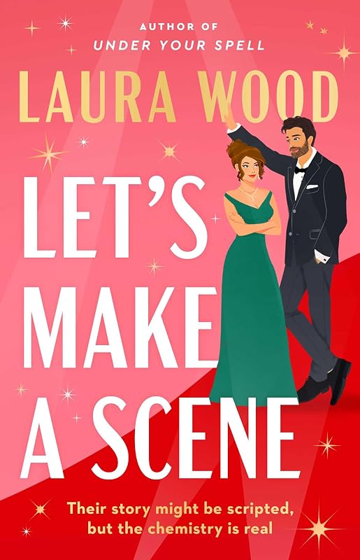 Let's Make a Scene: A Novel by Betty Carney