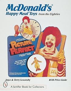 McDonald Happy Meal Toys from the Eighties by Joyce Losonsky