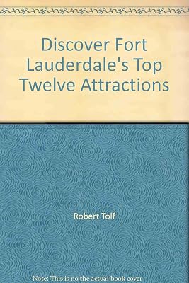 Discover Fort Lauderdale's Top Twelve Attractions
