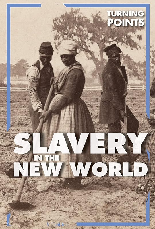Slavery in the New World (Turning Points) by Therese Harasymiw