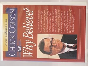Why Believe by Chuck Colson