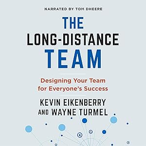 The Long-Distance Team: Designing Your Team for Everyone's Success
