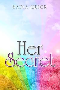 Her Secret by Madia Quick