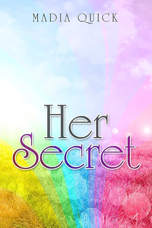 Her Secret by Madia Quick