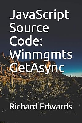 JavaScript Souce Code: Winmgmts GetAsync