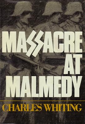 Massacre at Malmedy;: The story of Jochen Peiper's battle group, Ardennes, December, 1944