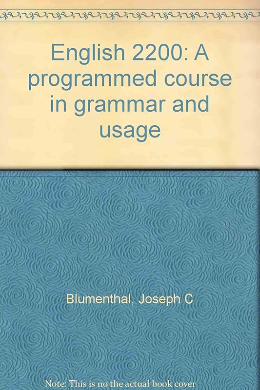 English 2200: A programmed course in grammar and usage by Joseph C Blumenthal