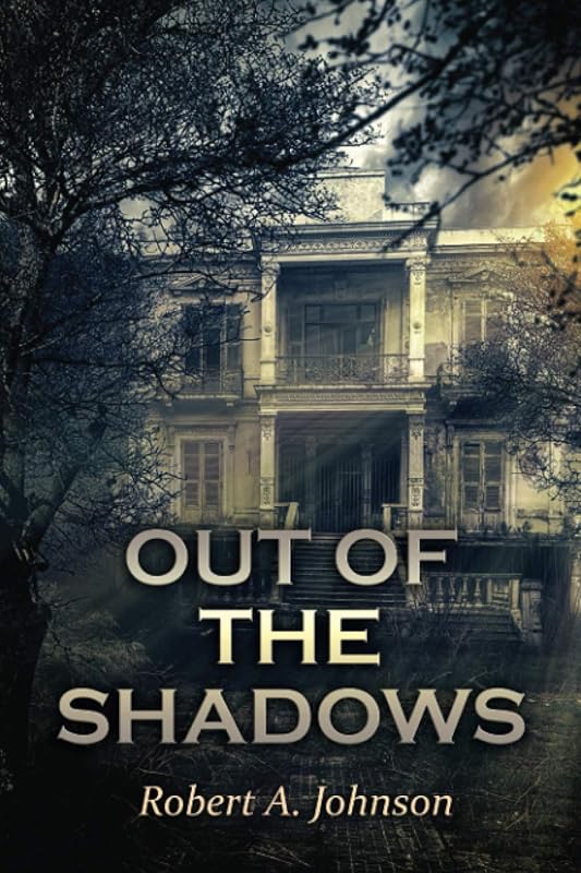 Out of the Shadows: Demon Rising by Robert A. Johnson
