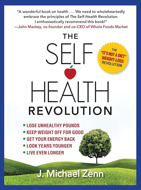 The Self-Health Revolution by J. Michael Zenn
