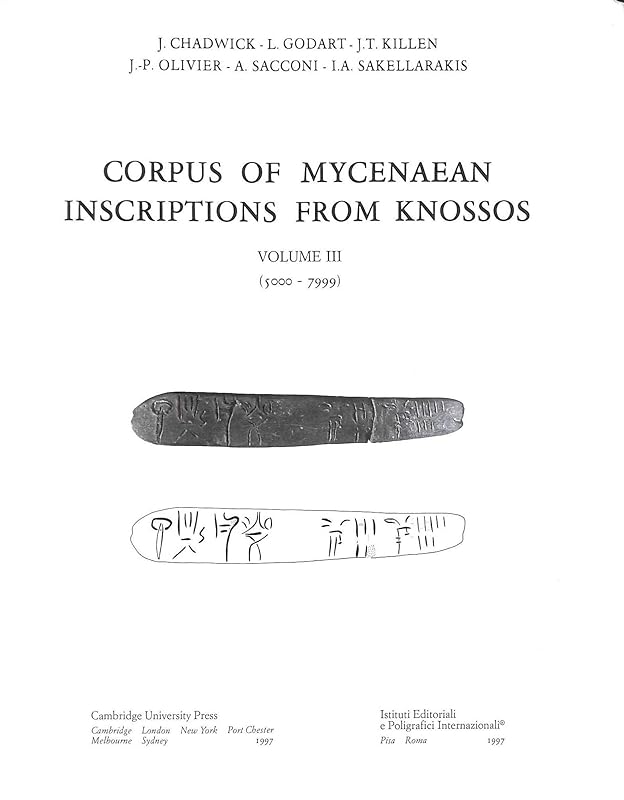 Corpus of Mycenaean Inscriptions from Knossos: Volume 3, 5000–7999 by John Chadwick