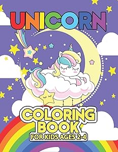 Unicorn Coloring Book for Kids Ages 2-4: Creative Coloring Pages with Funny Cute Unicorns for Kids Toddler Boys Girls Relax after School by Unicorn World Magical Coloring